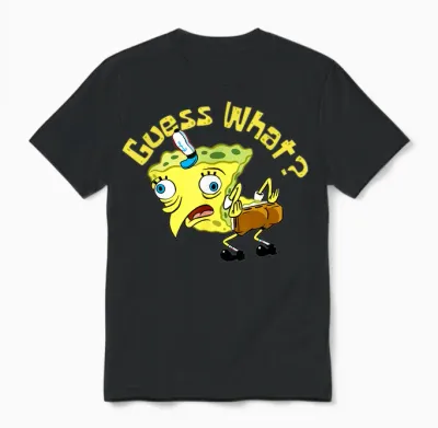 Spongebob Mocking Meme Guess What Chicken Butt Spongebob Unisex T-Shirt - Black