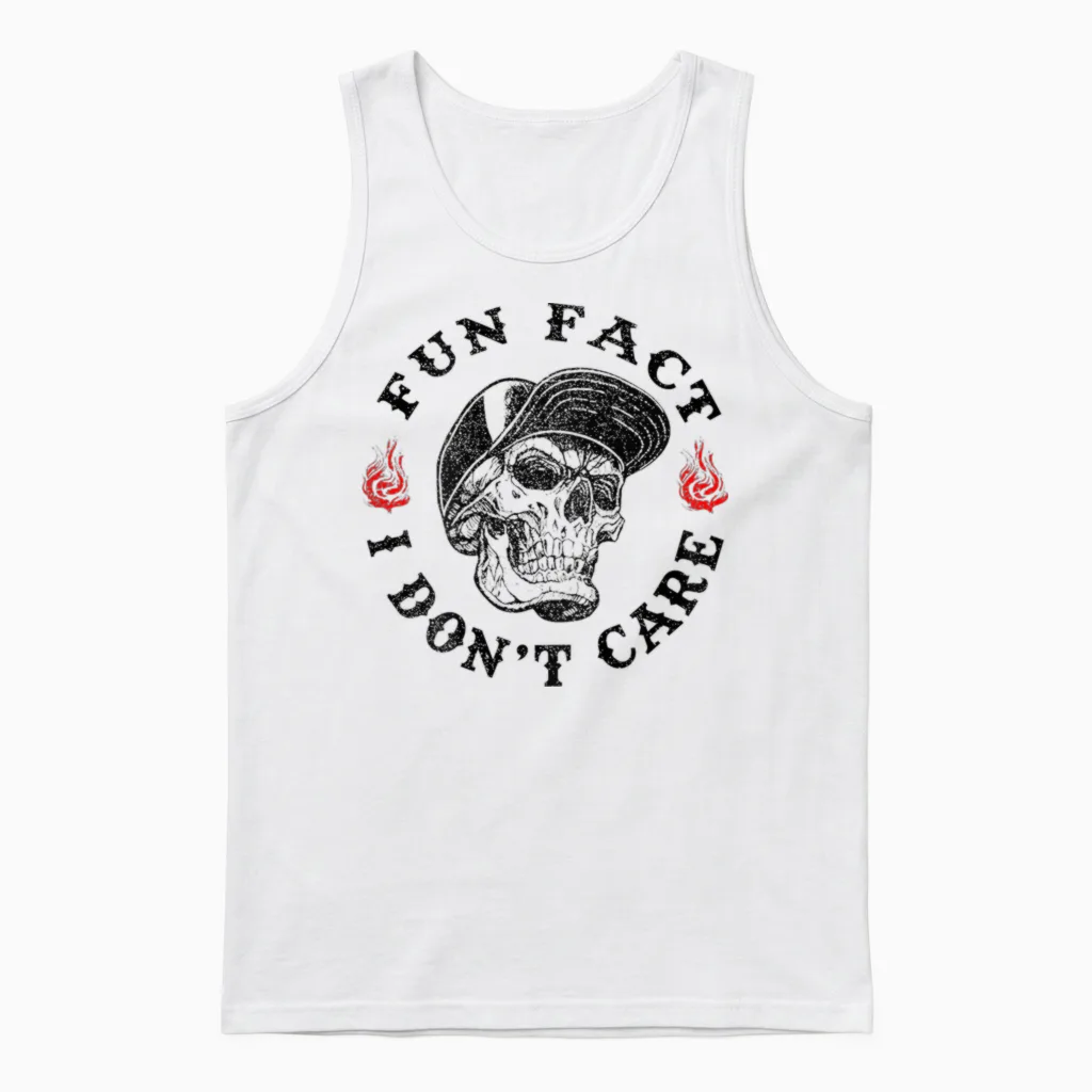 Fun Fact I Don't Care Funny Skeleton Sarcastic (on Back) Unisex Tank Top in White