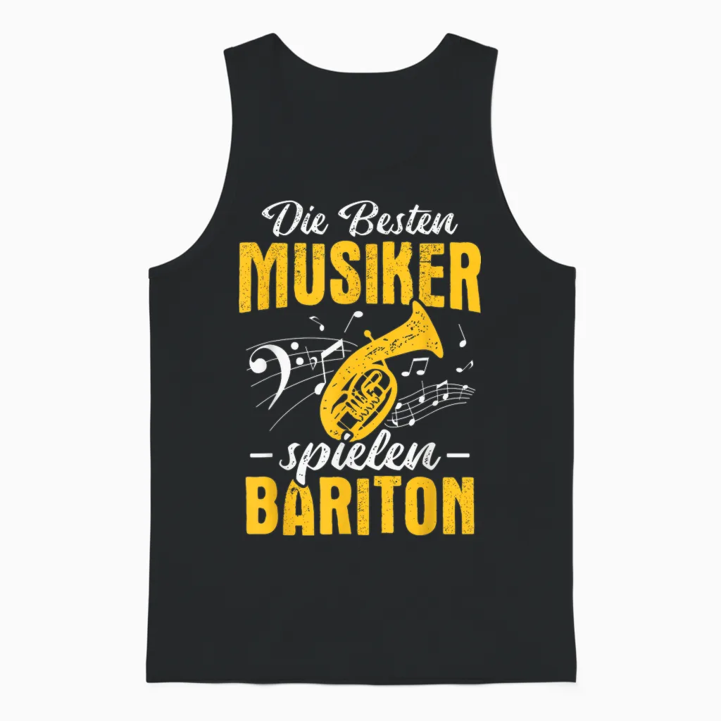 Baritonhorn Die Besten Musiker Spielen Bariton Unisex Tank Top in Black