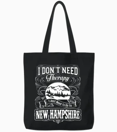 I Don't Need Therapy,i Just Need New Hampshire Tote Bags - Black