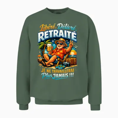 Cadeau Départ Retraite Homme Original Humour Libéré Délivré Unisex Sweatshirt - Military Green