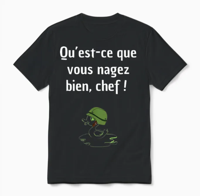 Qu'est-Ce Que Vous Nagez Bien, Chef! T-Shirt Haut De Gamme Unisex T-Shirt in Black