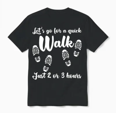 Hiking Outdoor Walk Walking Hike Unisex T-Shirt - Black