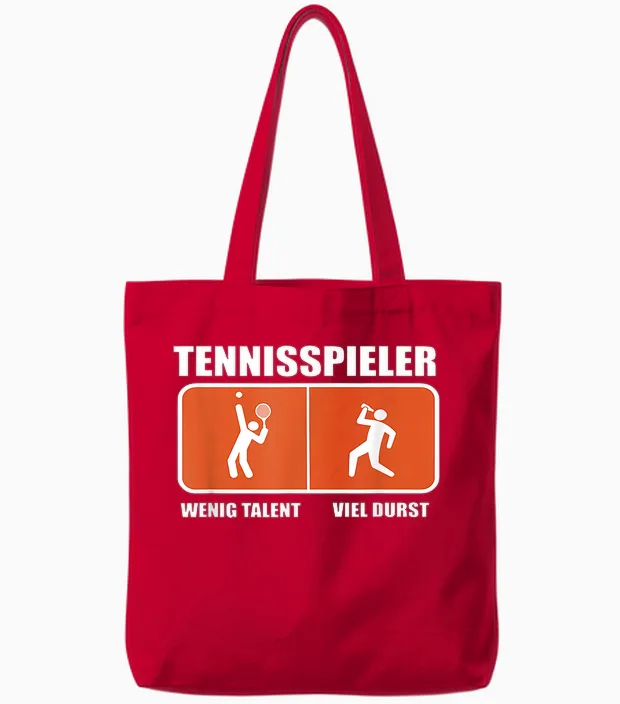 Tennisspieler Wenig Talent Viel Durst Tote Bags in Red