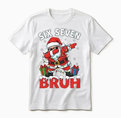 67 Six Seven Burh Funny Christmas 6 7 Meme Unisex T-Shirt - White