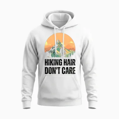 Hiking Hair, Don't Care Unisex Hoodie - White