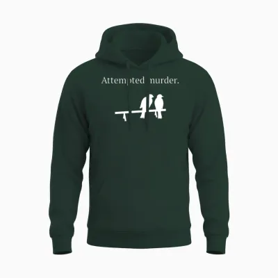 Attempted Murder Unisex Hoodie - Forest
