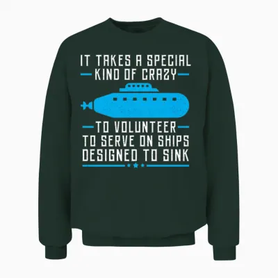 Submarine Volunteer Submariner Veteran Navy Unisex Sweatshirt - Forest