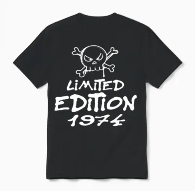 Limited Edition 1974 Birthday 1974 Born Unisex T-Shirt - Black