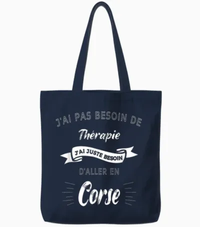 I Don't Need Therapy, Just Need to Go to Corsica Tote Bags - Navy