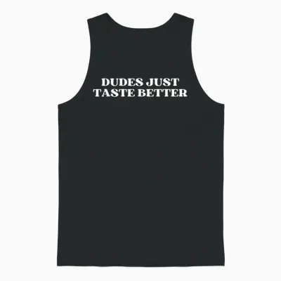 Dudes Just Taste Better Funny Gay Pride Unisex Tank Top - Black