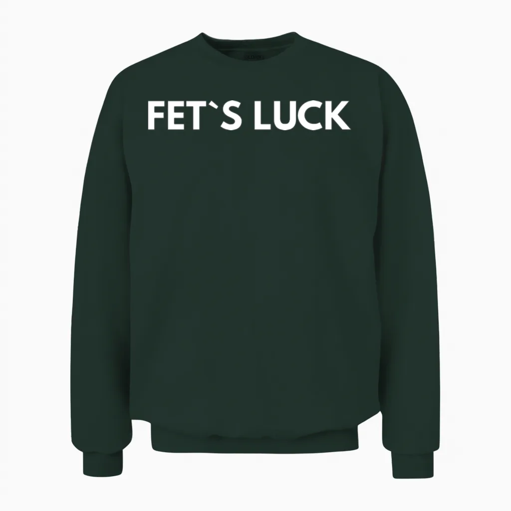 Fet S Luck Unisex Sweatshirt in Forest