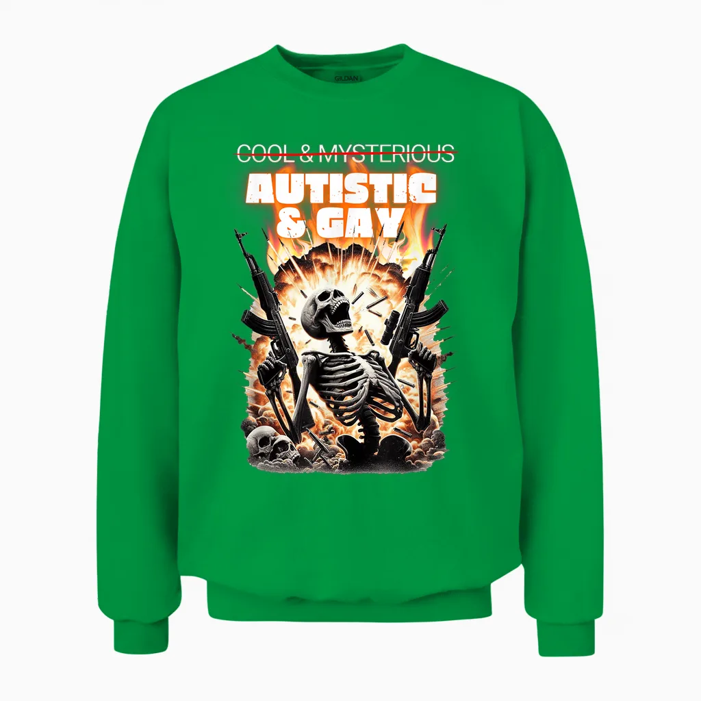 Cool Und Mysterious? Autistisch Und Gay Funny Unisex Sweatshirt in Irish Green