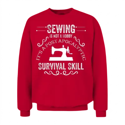 Funny Sewing Quote Sewing Is Not a Hobby Unisex Sweatshirt - Red