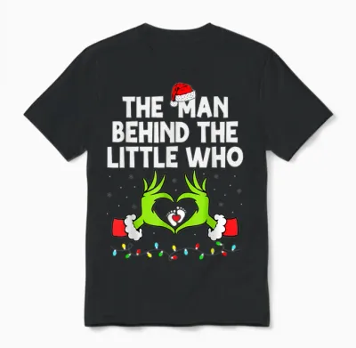 The Man Behind the Little Who Christmas Pregnancy Unisex T-Shirt - Black