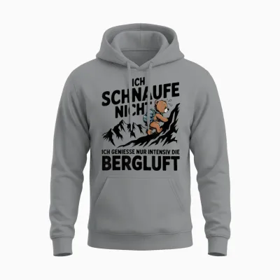 Ich Schnaufe Nicht Ich Genieße Nur Intensiv Die Berluft Unisex Hoodie - Sport Grey