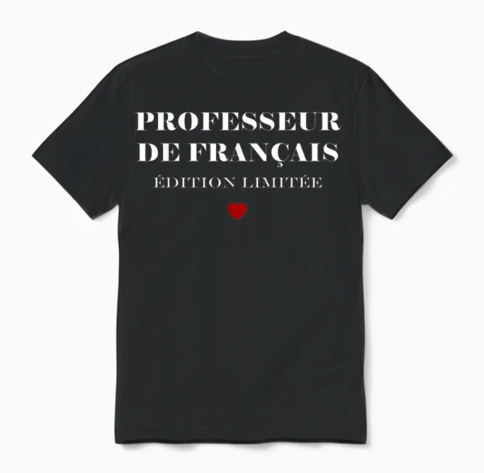 Funny French Teacher Super Edition French Teacher T-Shirt, Black, S Unisex T-Shirt in Black