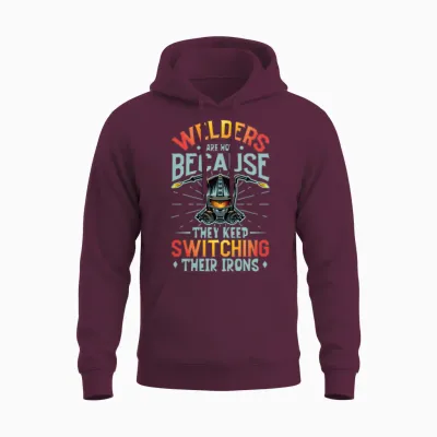 Welder Funny Funny Welding Gift Unisex Hoodie - Maroon