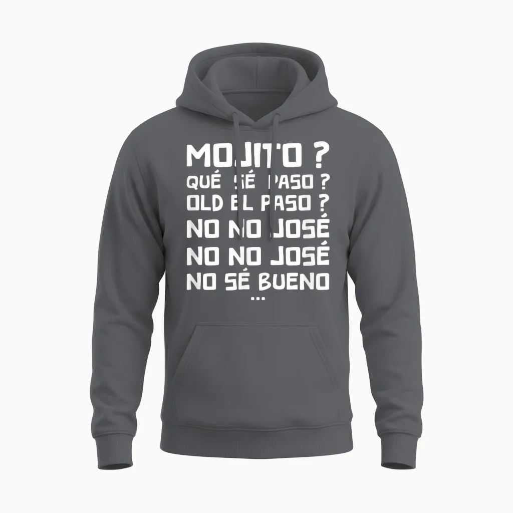 Qué Sé Paso ? Old El Paso ? No No José, No Sé Bueno ! Humour Unisex Hoodie in Charcoal