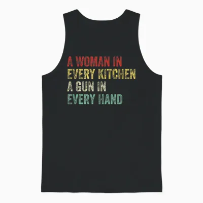 A Woman in Every Kitchen a Gun in Each Hand Funny Men and Women Unisex Tank Top - Black