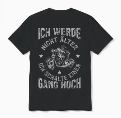 Men's Motorcycle T-Shirt with Funny Motorcycle Ich Werde Nicht Older, Black Unisex T-Shirt - Black