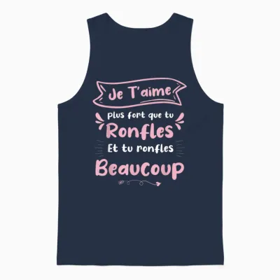 Je T'aime T'aime Stronger Que Tu Snorles – Funny Design and Love T-Shirt, Black, S Unisex Tank Top - Navy
