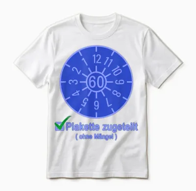 60 Geburtstag Tüv Plakette / Prüfplakette Hu / Au - Blau Unisex T-Shirt - White