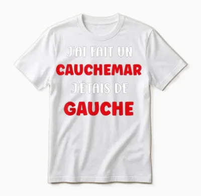 Humour France J'ai Fait Un Caumarar J'étais De Gauche Unisex T-Shirt - White