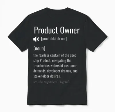 Product Owner Definition Unisex T-Shirt - Black