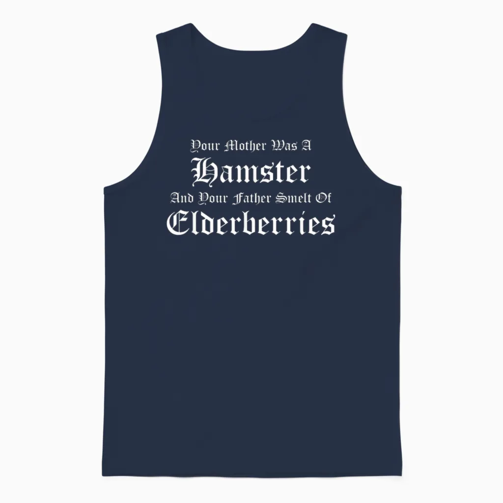 Your Mother Was a Hamster, Your Father Smelt of Elderberries Unisex Tank Top in Navy
