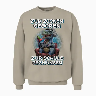 Zum Zocken Geboren Zur Schule Gezwungen Gamer Computer Unisex Sweatshirt - Sand