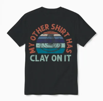 Pottery Funny Unisex T-Shirt - Black