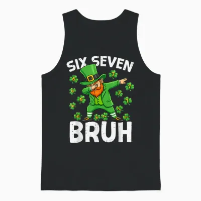 St Patricks Day Six Seven Bruh 6 7 Meme Dab Boys Teens Unisex Tank Top - Black