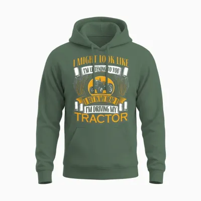Driving My Tractor Unisex Hoodie - Military Green