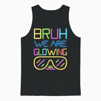 Retro Bruh We Are Glowing in My Glowing Era Colorful Unisex Tank Top - Black