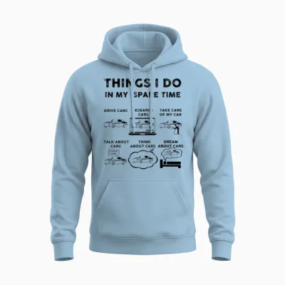 Things I Do in My Spare Time Car Unisex Hoodie - Light Blue