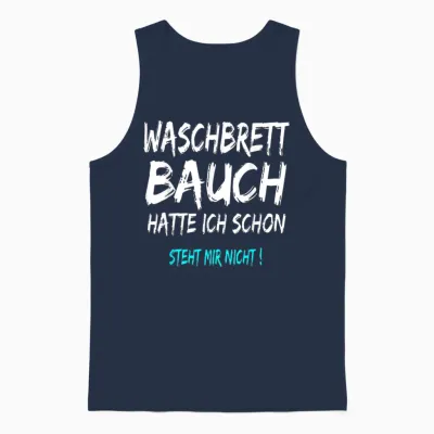 T-Shirt with German Text "hatte Ich Schon Steht Mir Nicht" (hatte I Schon Steht, Black Unisex Tank Top - Navy