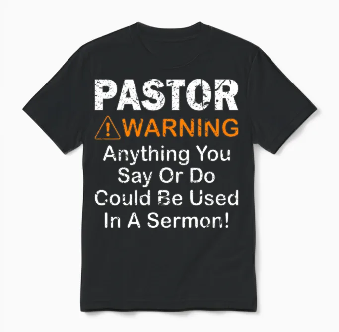 Pastor Warning Funny Gift Unisex T-Shirt in Black