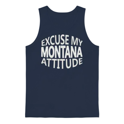 Excuse My Montana Attitude Funny State Pride Unisex Tank Top - Navy