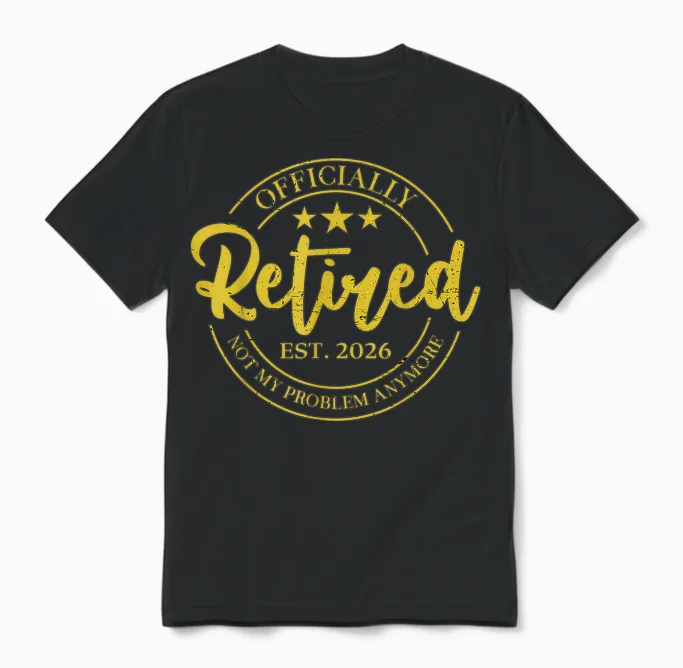 Retro Retired 2026 Not My Problem Anymore Funny Retirement Unisex T-Shirt in Black