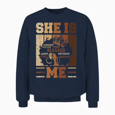 She Is Me Beautiful Blessed Afro Melanin Queen Black History Unisex Sweatshirt - Navy