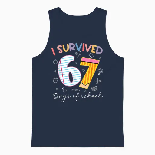 I Survived 67 Days of School Six Seven Meme Teacher Student Unisex Tank Top - Navy