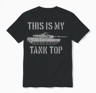 This Is My Tank Top Abrams Tank Funny Military Unisex T-Shirt - Black