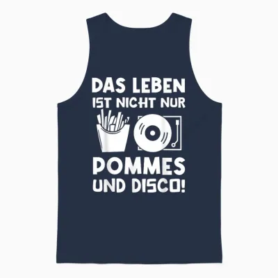 T-Shirt with German Text "das Leben Ist Nicht Nur Pommes Und Disco" [german Language], Black Unisex Tank Top - Navy