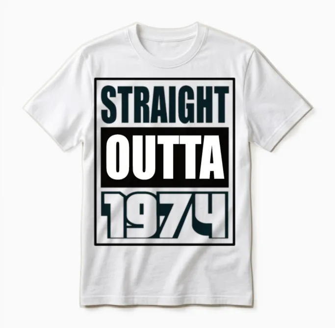 Straight Outta 1974 Birthday 1974 Born 1974 Unisex T-Shirt in White