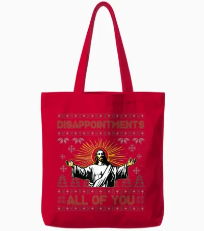 Disappointments All of You Jesus Christmas Ugly Tote Bags - Red