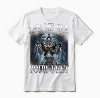 Lass Mich Deine Füße Sehen Alpha Wolf Ironic Meme Unisex T-Shirt - White