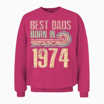 Best Dads Are Born in 1974 49 Years Old 49th Unisex Sweatshirt - Heliconia