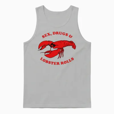 Sex Drugs and Lobster Rolls Unisex Tank Top - Ash