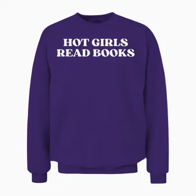 Hot Girls Read Books Y2k Aesthetic 2000s Iconic Slogan T-Shirt, Black, S Unisex Sweatshirt - Purple